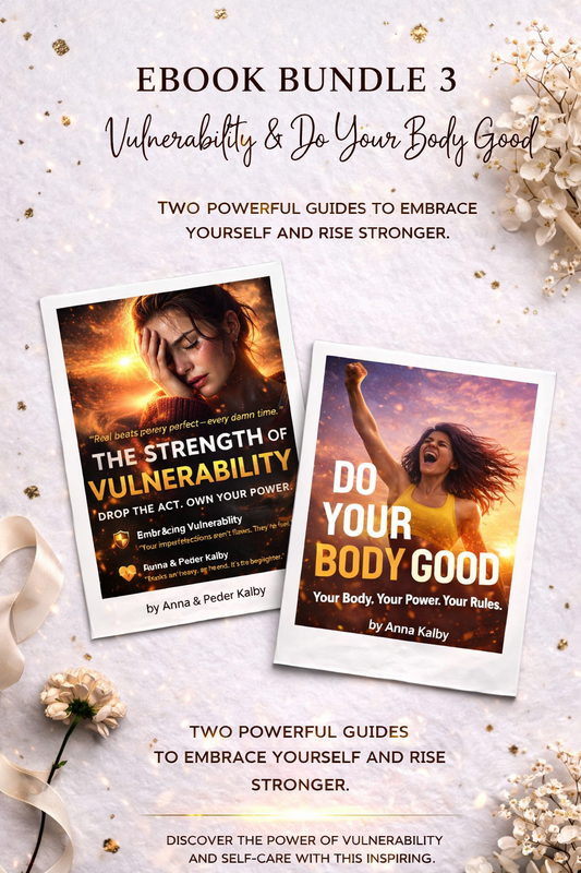 Ebook Bundle 3 - The Strength Of Vulnerability & Do Your Body Good