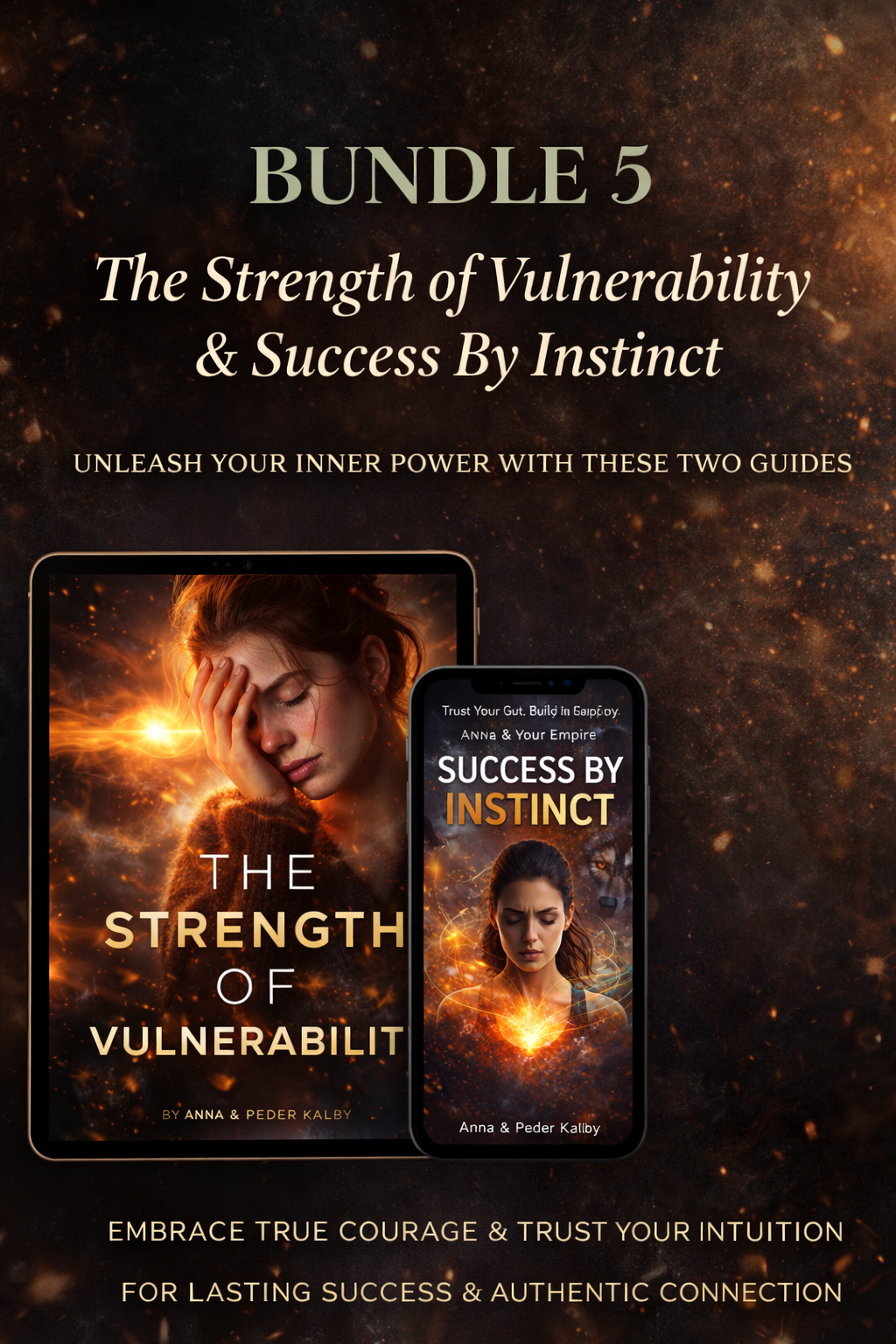 E-book Bundle 5 - Success By Instinct & The Strength of Vulnerability