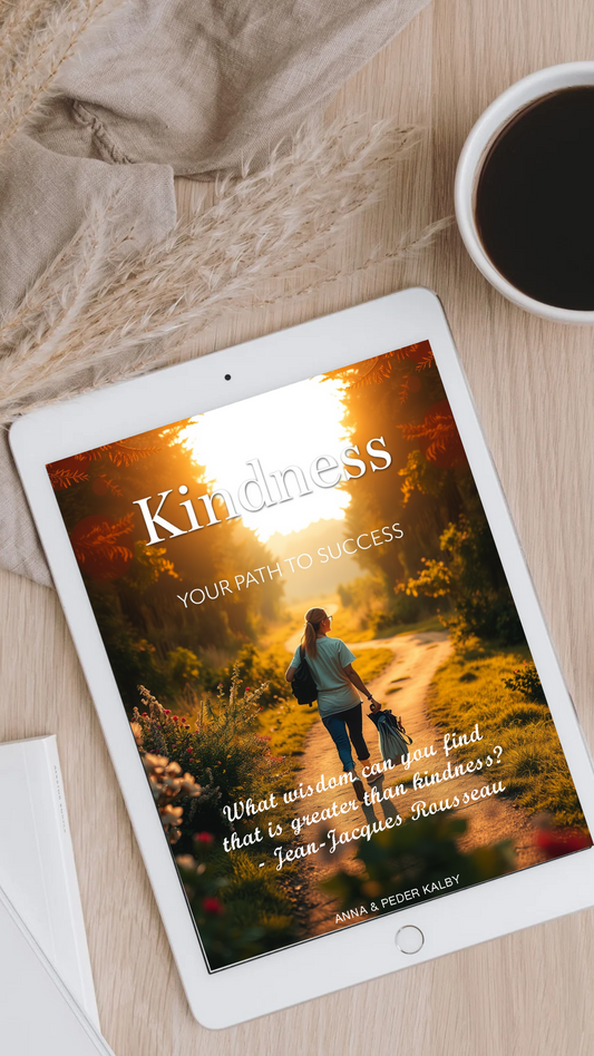 Kindness - Your Path To Success