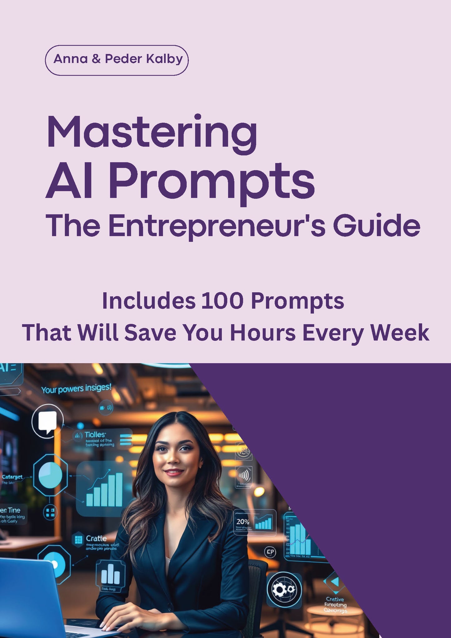 Mastering AI Prompts - The Entrepreneur's Guide